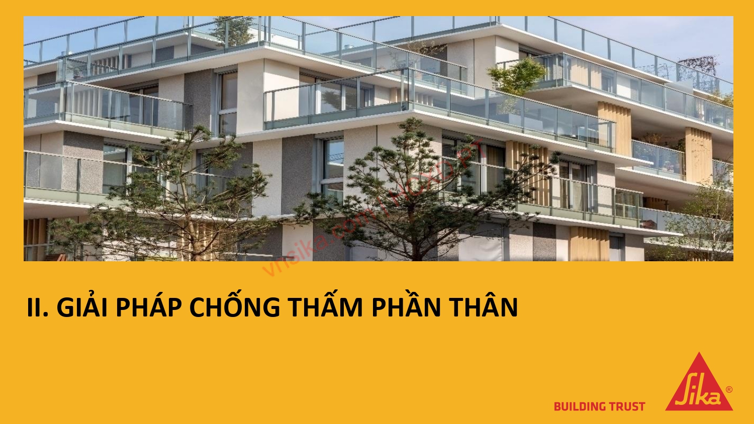 SIKA – GIẢI PHÁP TOÀN DIỆN TRONG XÂY DỰNG NHÀ CAO TẦNG 24 30 GIAI PHAP CHONG THAM PHAN THAN