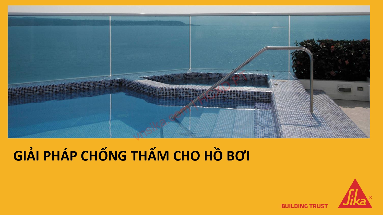 SIKA – GIẢI PHÁP TOÀN DIỆN TRONG XÂY DỰNG NHÀ CAO TẦNG 27 35 GIAI PHAP CHONG THAM CHO HO BOI
