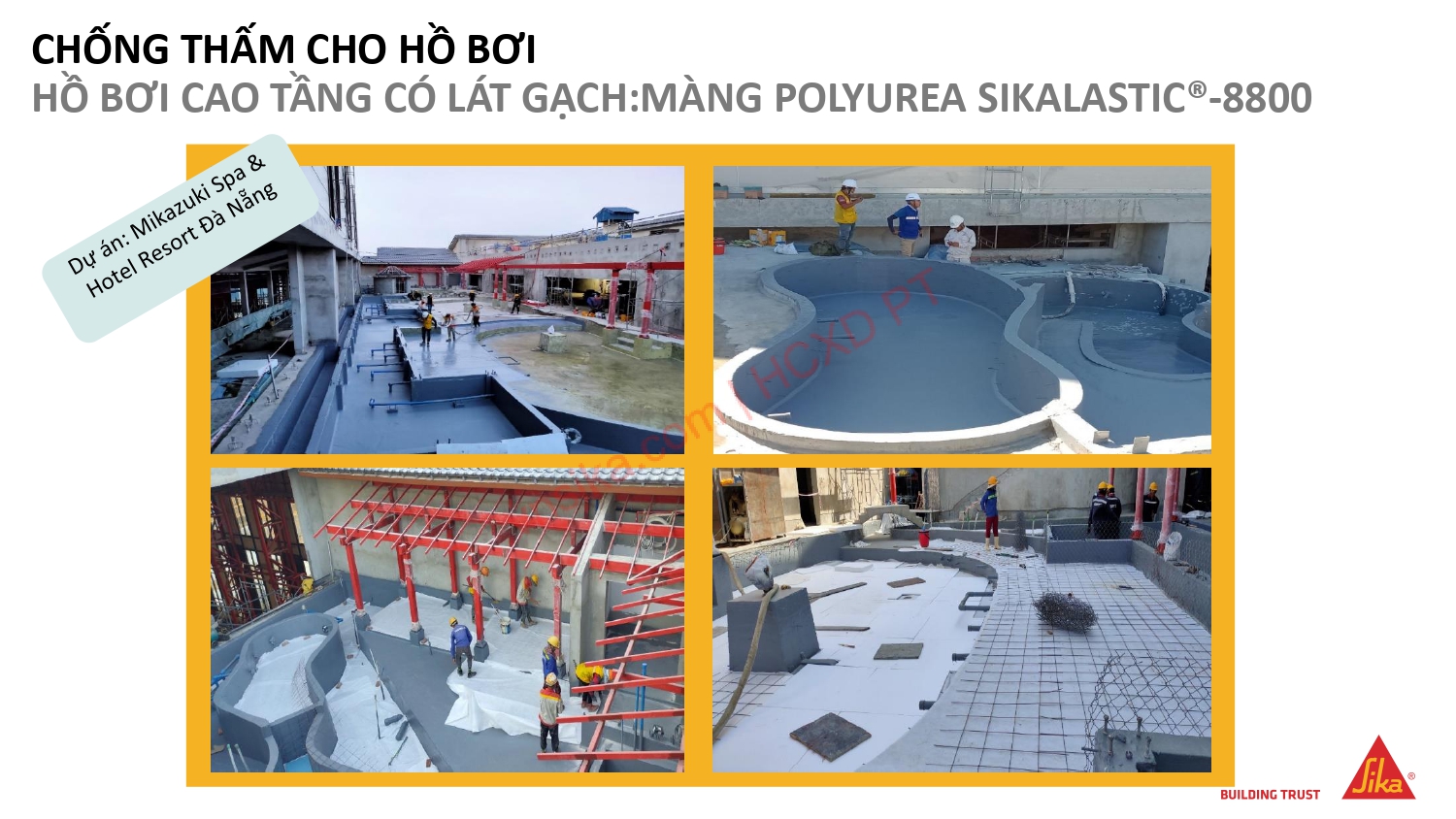 Dự án: Mikazuki Spa & Hotel Resort Đà Nẵng áp dụng màn SikaLastic 8800 để chống thấm hồ bơi Dự án: Mikazuki Spa & Hotel Resort Đà Nẵng áp dụng màn SikaLastic 8800 để chống thấm hồ bơi