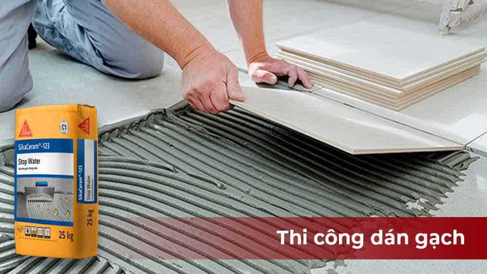 SikaCeram 123 Stop Water - Thi công ốp gạch tường